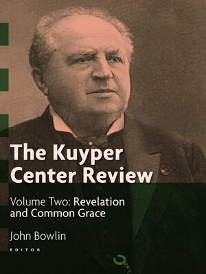 cover image of The Kuyper Center Review, Volume 2